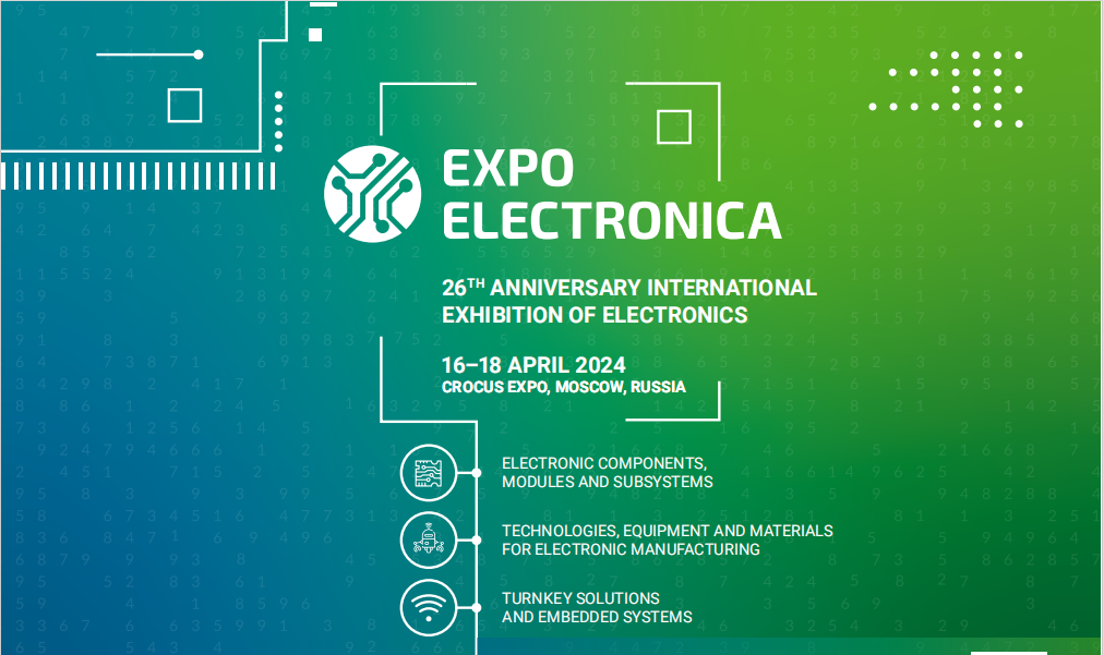 2024年俄罗斯莫斯科电子元器件及电子生产设备展览会 Expo Electronic